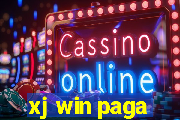 xj win paga